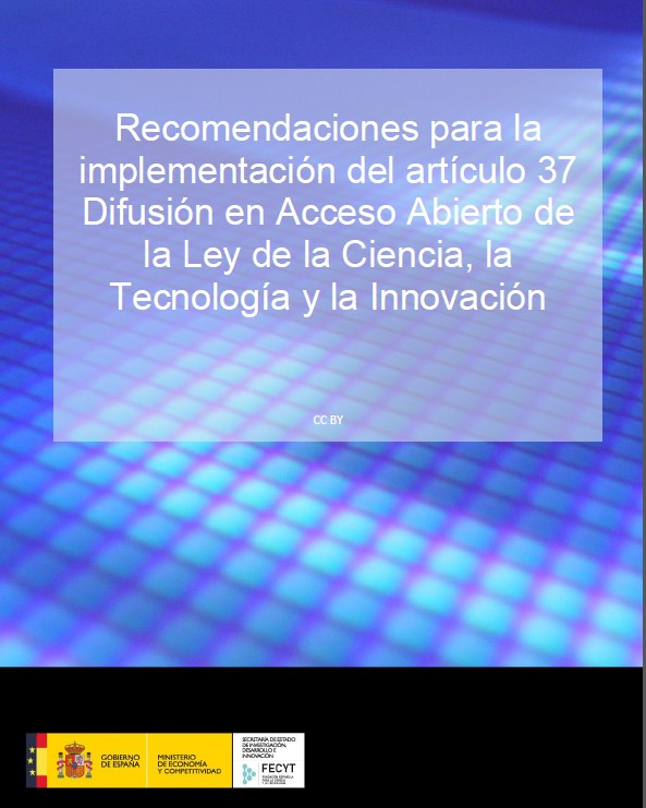 Recomendaciones para la implementación del artículo 37 Difusión en Acceso Abierto de la Ley de la Ciencia, la Tecnología y la Innovación recom